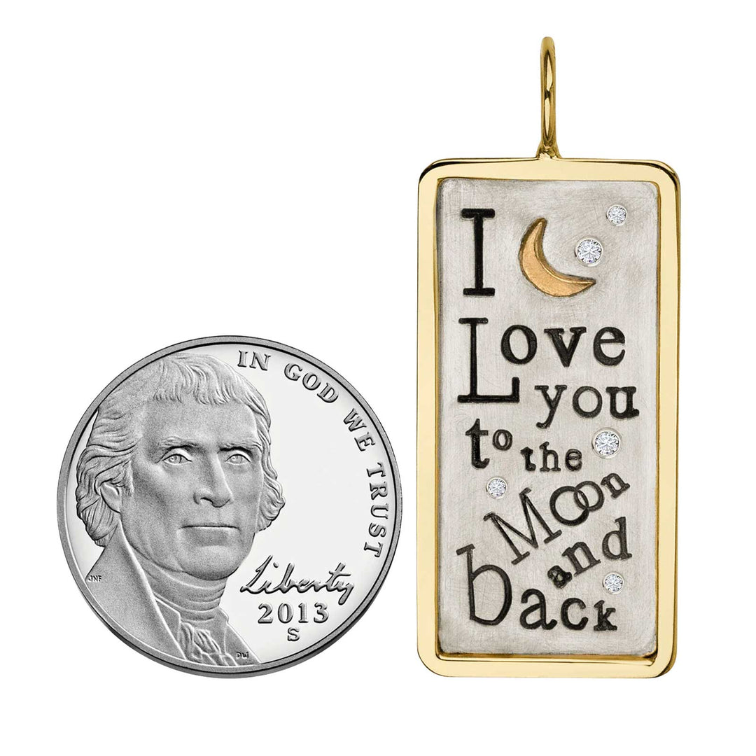 HEATHER B. MOORE 14K YELLOW GOLD AND STERLING SILVER WTIH DIAMONDS ID TAG "I LOVE YOU TO THE MOON AND BACK" - MEDIUM